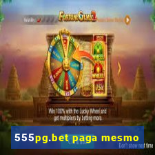 555pg.bet paga mesmo